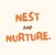 Nest and Nurture - Home